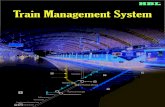 Train Management System - HBL Electronics · HBL’s Train Management System (TMS) is an integrated real-time Traffic Management System that offers monitoring and control of train