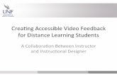 Creang(Accessible(Video(Feedback( for(Distance(Learning ... · Creang(Accessible(Video(Feedback(for(Distance(Learning(Students(A(Collaboraon(Between(Instructor(and(Instruc%onal(Designer