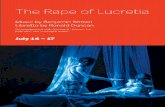 The Rape - Banff Centre for Arts and Creativity Arts/Opera... · 2 The Rape of Lucretia Benjamin Britten's famous opera, The Rape of Lucretia, is an intimate, haunting masterpiece.