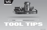 THELITHIUM GROOM BUDDY TOOL TIPS - VS Sassoon · THE LITHIUM GROOM BUDDY BRAVO. YOU’VE MADE A QUALITY PURCHASE. The Lithium Groom Buddy is the lithium powered multi-purpose face,