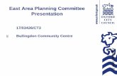 East Area Planning Committee Presentation · East Area Planning Committee Presentation 17/03426/CT3 . Bullingdon Community Centre . 39 Agenda Item 6