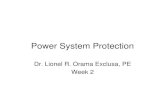 Power System Protection - Engineeringlorama/Week2b.pdfPower System Protection Dr. Lionel R. Orama Exclusa, PE Week 2