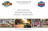 CREST Charter Club: Responsible Travel in Cuba January 27 ... Travel...2 pm Enjoy a traditional Cuban meal overlooking the Straits of Florida at the Hotel Nacional. Tasty Cuban food