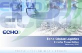 Investor Presentation · Investor Presentation. Echo Global Logistics Leading provider of technology-enabled transportation and supply chain management solutions Proprietary technology