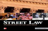 UNDERSTANDING LAW AND LEGAL ISSUES - Amazon S3€¦ · Street Law: Understanding Law and Legal Issues is an informative law-based text about people, govern-ment, law and community