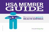 HSA MEMBER GUIDE1… · This member guide provides useful insight and tips for getting the most out of your HSA. If you have further questions, please call our account mentors. They