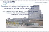 Sedation and analgesia in pediatric mechanical ventilation ...msic.org.my/sfnag402ndfbqzxn33084mn90a78aas0s9g... · Dexmedetomidine Central acting Alpha-2 adrenoreceptor agonist Same