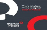 There is talent There is capital Start in Poland. · programistów w badaniu HackerRank 26,7 lat średni wiek programisty (średnia światowa – 29,6) Źródło: GUS, HackerRank,