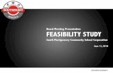 Board Meeting Presentation FEASIBILITY STUDY · 2016-07-05 · FEASIBILITY STUDY South Montgomery Community School Corporation June 13, 2016 Board Meeting Presentation . SOUTH MONTGOMERY