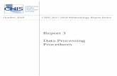 Report 3 Data Processing Procedures - healthpolicy.ucla.edu€¦ · Report 3: Data Processing Procedures (this report) describes the data processing and editing procedures for CHIS