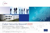 Cyber Security Beyond 2020 - European Network and ...€¦ · 3 Role/responsibilities for ENISA Key elements of a future permanent mandate for ENISA Cyber Security Beyond 2020 Policy