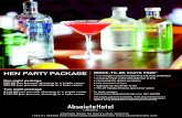 HEN PARTY PACKAGE - absolutehotel.com · HEN PARTY PACKAGE • 1 or 2 night’s accommodation & full Irish breakfast • 3 course meal in the Absolute bar & grill • cosmopolitan