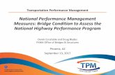 National Performance Management Measures: Bridge Condition … · 2017-09-13 · Transportation Performance Management. National Performance Management Measures: Bridge Condition