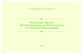 Memory Spots: Methodology and Practices in Social Museology...National Museums Sectoral Plan presenting guide-lines and proposals prepared by several public que-ries and with broad