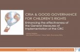 Championing Children’s Rights · Vanessa Sedletzki RIGHTS ON 1 1 CRIA of law reform At drafting stage Laws directly and indirectly affecting children Implications of legislation