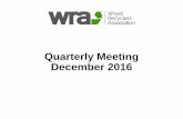 Quarterly Meeting December 2016 - Wood Recyling · 2019-08-23 · INOVA Brignoles 180KT/A1 (Jan 2016) Massy Palaiseau 30KT/A2 (2016) Kronospan Auxerre 50KT/A2 (2016) ... • Autumn/winter