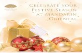 Celebrate your Festive Season at Mandarin Oriental€¦ · • Dress code is smart casual at all Christmas and New Year’s Eve venues • All New Year’s Eve celebration include