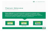 Tarun Gloves · About Us We, Tarun Gloves established in 2006 are manufacturers, suppliers, traders & exporters of superior quality gloves and various safety accessories and items