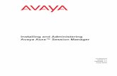 Avaya Session Manager · Installing and Administering Avaya Aura™ Session Manager 03-603324 Issue 1.1 Release 1.1 June 2009