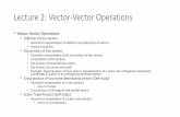 Lecture 2: Vector-Vector Operationsgraphics.ics.uci.edu/ICS6N/NewLectures/Lecture2.pdf · 2017-10-07 · •The result of cross product is a vectorin ‘-D space. Hence it is also