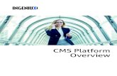 CMS Platform Overview - PRWebww1.prweb.com/prfiles/2017/06/19/14441363/Ingeniux CMS...2017/06/19  · 7 Ingeniux CMS Platform Overview Dynamic Site Server The Dynamic Site Server is