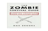 INTRODUCTION - index-of.co.ukindex-of.co.uk/Tutorials-2/Zombie Survival Guide...That said, knowledge is only part of the fight for survival. The rest must come from you. Personal choice,