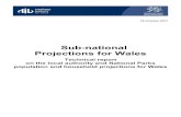 Sub-national Projections for Wales · 2019-09-03 · national population projections and household projections ... projections can identify trends that shape the context for future