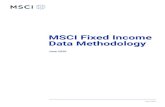 MSCI Fixed Income Data Methodology€¦ · MSCI.COM | Page 9 of 59 3 Asset Pricing A pricing model is required to compute single security analytics (SSAs), such as spread over riskless