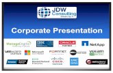 JDW Corporate Presentation 2019 - JDWTECH · § Bacardi § Claro -PRTC § Autoridadde EnergiaElectrica § Autoridadde Acueductos § FonalledasEnterprises § Universidad Central de
