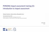 PERSONA impact assessment training (II): introduction to ... · ‘Architecture’ framework: conditions and principles method: procedure for accomplishing the assessment process