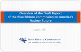 Overview of the Blue Ribbon Commission on America’s ... · Members Lee Hamilton, Co-Chair - Director of The Center on Congress at Indiana University, former Member of Congress (D-IN)