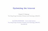 Optimizing the Internet · 2019-12-03 · Optimizing the Internet Daniel P. Palomar The Hong Kong University of Science and Technology (HKUST) ELEC5470/IEDA6100A - Convex Optimization