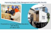 Improving Supply Chain Management and Commodity Security€¦ · Barcoding iii. SLAs with Vendors GOT (MOH) GF Deloitte ... Quantification of viral Load reagents threatens stock availability