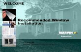 Recommended Window Installation · 2018-07-23 · • General Knowledge of Windows • Knowledge of Barrier Systems • Window Install Methods A,B,A1,B1 • Weatherboard fashion and