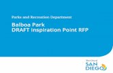 Balboa Park DRAFT Inspiration Point RFP...DRAFT Inspiration Point RFP. Parks and Recreation Department . Parks and Recreation Department. DRAFT RFP in Summary • Approximately 25.5