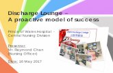 Discharge Lounge – A proactive model of success · This new model of Discharge Lounge is proactive. It has overcome many pervious limitations and creates a successful chapter of