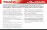 A11 No-Flow Processing Guide · 2020-06-25 · A11 No-Flow Processing Guide Part 1: Prepreg Storage and Handling Isola Group’s prepreg bonding sheets for use in multilayer printed