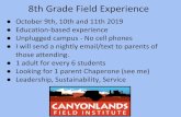 8th Grade Field Experience - Channing Hall · 8th Grade Field Experience October 9th, 10th and 11th 2019 Education-based experience Unplugged campus - No cell phones I will send a