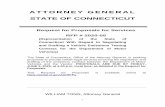ATTORNEY GENERAL STATE OF CONNECTICUT...consultant must enter into a contract with the OAG, substantially in the form of the draft contract set out in Appendix A. The Attorney General