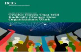 Twelve Forces that Will Radically Change the Future of Work G1€¦ · Two Sets of Trends Affect the Demand for Talent Technological and digital productivity will transform the world