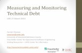 Measuring and Monitoring Technical Debt talk USP_0... · Technical Debt •Technical Debt is the gap between: •Making a maintenance change perfectly •Preserving architectural