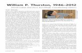 WilliamP.Thurston,1946–2012 · 2015-12-08 · WilliamP.Thurston,1946–2012 DavidGabaiandSteveKerckhoﬀ,CoordinatingEditors YairMinsky Some of my earliest memories of Bill Thurston—hands