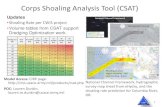 Corps Shoaling Analysis Tool (CSAT) · Corps Shoaling Analysis Tool (CSAT) 13 Applicability • CSAT shoaling rate grids can be used to identify hot spots or areas of increased sedimentation.