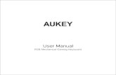 User Manual - AUKEY · Thank you for purchasing the AUKEY KM-G12 RGB Mechanical Gaming Keyboard. Please read this user manual carefully and keep it for future reference. If you need