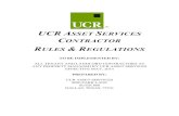 UCR ASSET SERVICES CONTRACTOR RULES REGULATIONS · 2015-08-01 · ucr asset services contractor rules & regulations to be implemented by: all tenant and landlord contractors at any