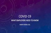 COVID-19€¦ · • Need to pay them their full pay on their last day but do not need to pay them accrued PTO/vacation time. • Eligible for both unemployment and COBRA. • Under