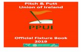 Pitch & Putt Union of Ireland€¦ · St. Bridget’s Pitch & Putt Club Kilcullen - Co. Kildare Open Scratch Cup 5 th May Host Club to National Ladies Strokeplay 30/06/2019 Open Week