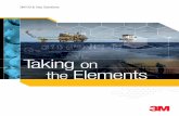 Takni g the Elementsindustry itself. 3M Oil & Gas Solutions understands this and is dedicated to ... Reﬁ ning facilities worldwide utilize 3M technologies to meet increasing global