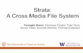 Strata: A Cross Media File Systemawang/courses/cop5611_s2020/strata.pdfIntuitive crash consistency. 13. Strata: LibFS. Kernel-bypass NVM. Synchronous IO • When each system call returns: