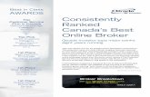 Top Consistently Customer Service Firm in Canada Ranked ......Discount Brokerage Category Surviscor (2013) Top Pick Stock Investors Category Survey of Discount Brokerages, MoneySense
